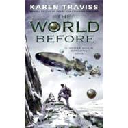 WORLD BEFORE                MM by TRAVISS KAREN, 9780060541729