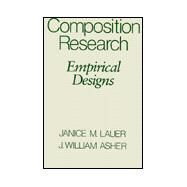 Composition Research Empirical Designs by Lauer, Janice M.; Asher, J. William, 9780195041729