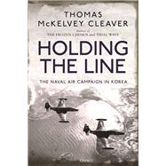 Holding the Line by Cleaver, Thomas McKelvey, 9781472831729