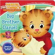 Big Brother Daniel by Santomero, Angela C.; Fruchter, Jason, 9781481431729