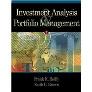 Investment Analysis and Portfolio Management by Reilly, Frank K.; Brown, Keith C., 9780324171730