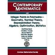 Integer Points in Polyhedra by Beck, Matthias; Haase, Christian; Reznick, Bruce; Vergne, Michele; Welker, Volkmar, 9780821841730