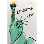 Lonesome Love by Larsen, Eric Jan, 9781098361730