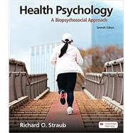 Health Psychology A Biopsychosocial Approach by Straub, Richard O., 9781319291730