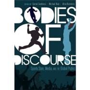 Bodies of Discourse by Sandvoss, Cornel; Real, Michael; Bernstein, Alina, 9781433111730