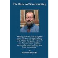 The Basics of Screenwriting by Fitts, Norman Ray, 9781453841730