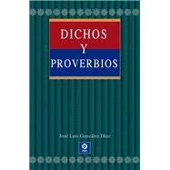 Dichos y proverbios by Diaz, Jose Luis Gonzalez, 9788497941730