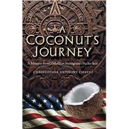 A Coconut's Journey by Chavez, Christopher Anthony, 9798317811730