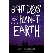 Eight Days on Planet Earth by Jordan, Cat, 9780062571731