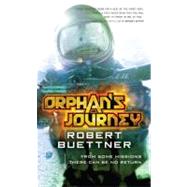 Orphan's Journey by Buettner, Robert, 9780316001731