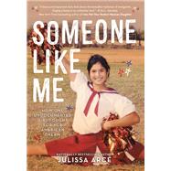 Someone Like Me by Julissa Arce, 9780316481731