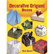 Decorative Origami Boxes by Beech, Rick, 9780486461731