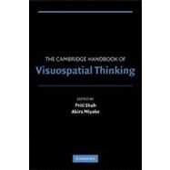 The Cambridge Handbook of Visuospatial Thinking by Edited by Priti Shah , Akira Miyake, 9780521001731