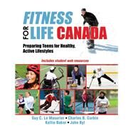 Fitness for Life Canada by Le Masurier, Guy C.; Corbin, Charles B.; Baker, Kellie; Byl, John, 9781492511731