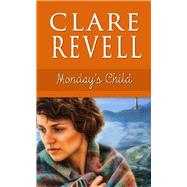 Monday's Child by Revell, Clare, 9781611161731