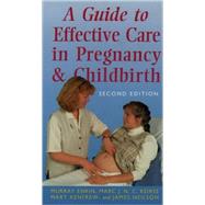 A Guide to Effective Care in Pregnancy and Childbirth by Enkin, Murray; Keirse, Marc; Neilson, James; Crowther, Caroline; Duley, Leila; Hodnett, Ellen; Hofmeyr, Justus, 9780192631732