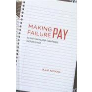 Making Failure Pay by Koyama, Jill P., 9780226451732