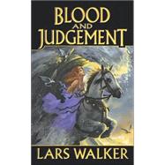 Blood and Judgment by Lars Walker; James Baen, 9780743471732