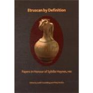 Etruscan by Definition: The Cultural, Regional and Personal Identity of the Etruscans: Papers in Honour of Sybille Haynes by Swaddling, Judith; Perkins, Philip, 9780861591732