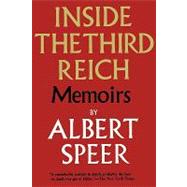 Inside the Third Reich by Speer, Albert; Davidson, Eugene; Winston, Richard; Winston, Clara, 9780923891732