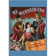 My Mannequins by Waxman, Sydell, 9780929141732