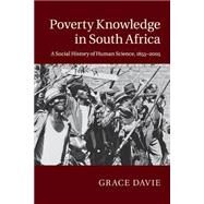 Poverty Knowledge in South Africa by Davie, Grace, 9781107551732