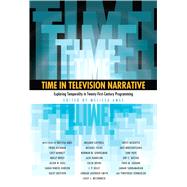 Time in Television Narrative by Ames, Melissa, 9781628461732