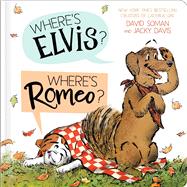 Where's Elvis? Where's Romeo? by Soman, David; Soman, David; Davis, Jacky, 9798347111732
