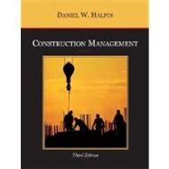 Construction Management, 3rd Edition by Daniel W. Halpin (Purdue Univ. ), 9780471661733