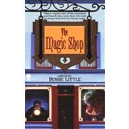 The Magic Shop by Little, Denise, 9780756401733
