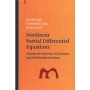 Nonlinear Partial Differential Equations by Giga, Mi-Ho; Giga, Yoshikazu; Saal, Jurgen, 9780817641733