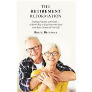 The Retirement Reformation by Bruinsma, Bruce, 9781973661733