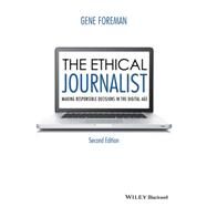 The Ethical Journalist by Foreman, Gene, 9781119031734