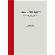 Advanced Torts: A Context and Practice Casebook, Second Edition by Long, Alex B.; Duncan, Meredith J., 9781531011734
