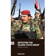 Defeating the Islamic State Group by Associated Press, 9781633531734