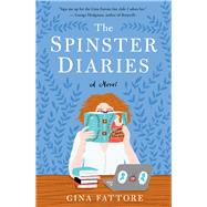 The Spinster Diaries by Fattore, Gina, 9781945551734