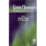 Green Chemistry by Sanghi, Rashmi; Srivastava, M. M., 9781842651735