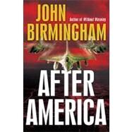 After America by Birmingham, John, 9780345521736
