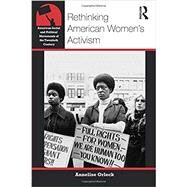 Rethinking American Women's Activism by Orleck; Annelise, 9780415811736