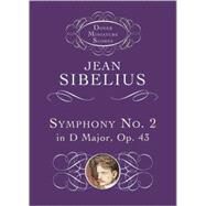 Symphony No. 2 in D Major, Op. 43 by Sibelius, Jean, 9780486411736