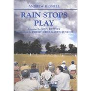 Rain Stops Play: Cricketing Climates by Hignell; Andrew, 9780714651736