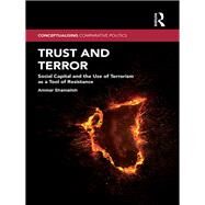 Trust and Terror: Social Capital and the Use of Terrorism as a Tool of Resistance by Shamaileh; Ammar, 9781138201736