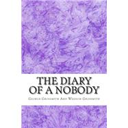 The Diary of a Nobody by Grossmith, Weedon; Grossmith, George, 9781511431736