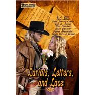 Lariats, Letters, and Lace by Alexander, Agnes; Spencer, Kaye; Betts, B. J.; Carroll-bradd, Linda; Abbott, Zina, 9781523791736