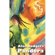 Pandora by Rodgers, Alan, 9781587151736