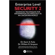 Enterprise Level Security by Foltz, Kevin; Simpson, William; Institute for Defense Analyses, 9780367531737