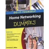 Home Networking Do-It-Yourself For Dummies by Miller, Lawrence C., 9780470561737