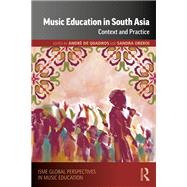 Music Education in South Asia by Andr� de Quadros and Sandra Oberoi, 9781040491737