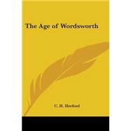 The Age Of Wordsworth by Herford, C. H., 9781417921737