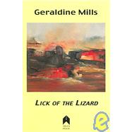 Lick of the Lizard by Mills, Geraldine, 9781903631737